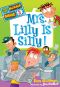 [My Weirder School 03] • My Weirder School 03 · Mrs. Lilly Is Silly!